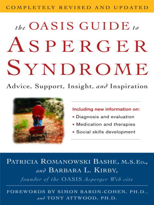 Title details for The OASIS Guide to Asperger Syndrome by Patricia Romanowski Bashe - Available